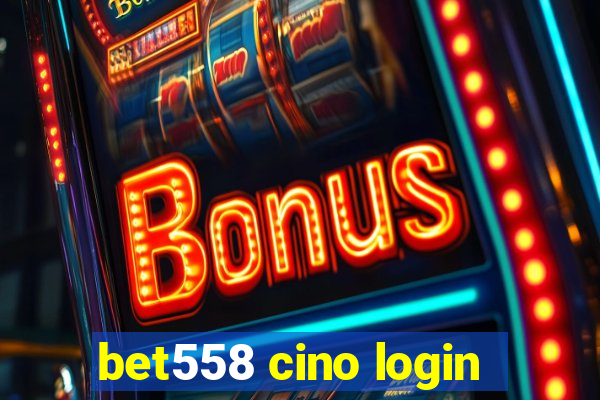 bet558 cino login